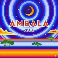 Ambala - Vol. 2 i gruppen VI TIPSER / Fredagsutgivelser / 2025-05-02 hos Bengans Skivbutik AB (5590999)