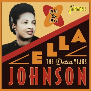 Ella Johnson - The Decca Years, 1941-1952 i gruppen CD / Pop-Rock,RnB-Soul hos Bengans Skivbutik AB (5591241)