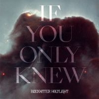 Blackwater Holylight - If You Only Knew i gruppen VI TIPSER / Fredagsutgivelser / 2025-04-18 hos Bengans Skivbutik AB (5591256)