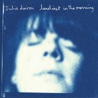 Julie Doiron - Loneliest In The Morning i gruppen VI TIPSER / Fredagsutgivelser / 2025-04-25 hos Bengans Skivbutik AB (5591259)