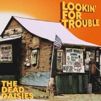 Dead Daisies The - Lookin' For Trouble i gruppen CD / Kommende / Blues hos Bengans Skivbutik AB (5591317)