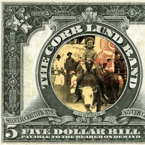 Lund Corb - Five Dollar Bill i gruppen VI TIPSER / Fredagsutgivelser / 2025-08-01 hos Bengans Skivbutik AB (5591348)
