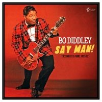 Bo Diddley - Say Man! The Singles & More 1955-62 i gruppen VINYL / Kommende / Blues hos Bengans Skivbutik AB (5591362)