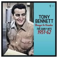 Tony Bennett - Stranger In Paradise: The Early Hit i gruppen VINYL / Kommende / Pop-Rock hos Bengans Skivbutik AB (5591367)