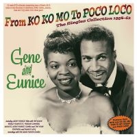 Gene And Eunice - From Ko Ko Mo To Poco Loco - The Si i gruppen CD / Kommende / Pop-Rock hos Bengans Skivbutik AB (5591369)