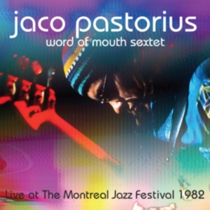 Jaco Pastorius & His Word Of Mouth - Live At The Montreal Jazz Festival, i gruppen Annet /  hos Bengans Skivbutik AB (5591377)