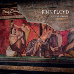 Pink Floyd - Live At Pompeii, October 1971 i gruppen VI TIPSER / Fredagsutgivelser / 2025-04-11 hos Bengans Skivbutik AB (5591378)