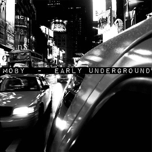 Moby - Early Underground i gruppen VI TIPSER / Way Out West 2026 hos Bengans Skivbutik AB (5591384)