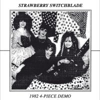 Strawberry Switchblade - 1982 4 Piece Demo i gruppen VINYL / Kommende / Pop-Rock hos Bengans Skivbutik AB (5591581)