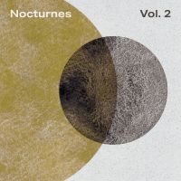 Various Artists - Nocturnes Vol.2 i gruppen VINYL / Pop-Rock hos Bengans Skivbutik AB (5591583)