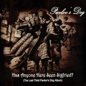 Pavlov's Dog - Has Anyone Here Seen Siegfried? i gruppen Annet /  hos Bengans Skivbutik AB (5591587)