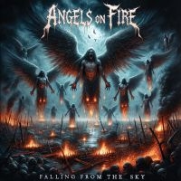 Angels On Fire - Falling From The Sky i gruppen VI TIPSER / Fredagsutgivelser / 2025-05-02 hos Bengans Skivbutik AB (5591653)