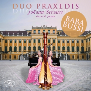Duo Praxedis - Johann Strauss: Baba Bussi i gruppen CD / Kommende / Klassisk hos Bengans Skivbutik AB (5591730)