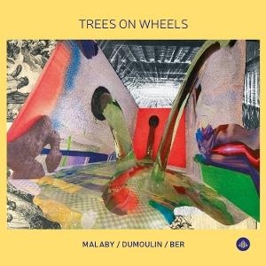 Samuel Ber & Jozef Dumoulin & Tony Malaby - Trees On Wheels i gruppen VI TIPSER / Fredagsutgivelser / 2025-06-13 hos Bengans Skivbutik AB (5591826)