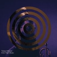 Wiklund Tobias - Inner Flight Music i gruppen VI TIPSER / Hjem - Vinyl Nyheter & Kommende hos Bengans Skivbutik AB (5591898)