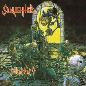 Slaughter - Strappado (Black Vinyl Lp) i gruppen VINYL hos Bengans Skivbutik AB (5591931)