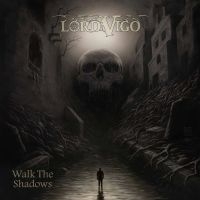 Lord Vigo - Walk The Shadows (Swamp Green Vinyl i gruppen VINYL / Kommende / Metal hos Bengans Skivbutik AB (5591937)
