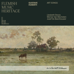 Jozef De Beenhouwer & Liesbeth Devos & Werner Van Mechelen - Flemish Music Heritage: Gustave Huberti - Art Songs i gruppen CD hos Bengans Skivbutik AB (5591976)