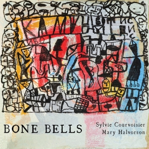Sylvie Courvoisier - Bone Bells i gruppen CD hos Bengans Skivbutik AB (5592000)