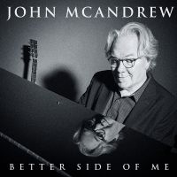 John Mcandrew - Better Side Of Me i gruppen CD / Kommende / Pop-Rock hos Bengans Skivbutik AB (5592046)
