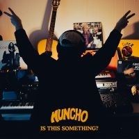 Muncho - Is This Something? i gruppen VINYL / Kommende / Pop-Rock hos Bengans Skivbutik AB (5592113)