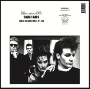 Bauhaus - Bbc Radio One 81-82 i gruppen VI TIPSER / Fredagsutgivelser / 2025-04-18 hos Bengans Skivbutik AB (5592120)