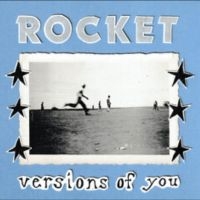 Rocket - Versions Of You i gruppen VI TIPSER / Fredagsutgivelser / 2025-04-18 hos Bengans Skivbutik AB (5592153)