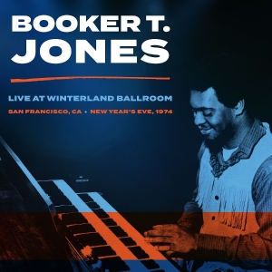 Booker T. Jones - Winterland Ballroom, San Francisco Ca, New Year's Eve 1974 i gruppen Annet /  hos Bengans Skivbutik AB (5592366)