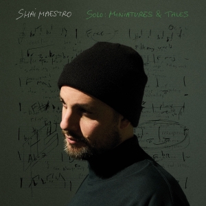Shai Maestro - Solo: Miniatures & Tales i gruppen VINYL / Kommende / Jazz hos Bengans Skivbutik AB (5592368)