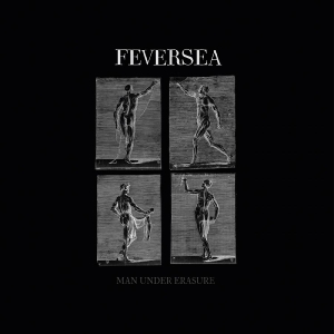 Feversea - Man Under Erasure i gruppen CD / Metal hos Bengans Skivbutik AB (5592395)
