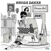 Dakar Rhoda - Version Girl In Dub i gruppen CD / Kommende / Reggae hos Bengans Skivbutik AB (5592763)