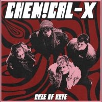 Chemical-X - Daze Of Hate i gruppen Kommende / Pop-Rock hos Bengans Skivbutik AB (5592777)