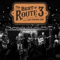 Route 3 - The Best Of Route 3: Live From The i gruppen CD / Kommende / Country hos Bengans Skivbutik AB (5592801)