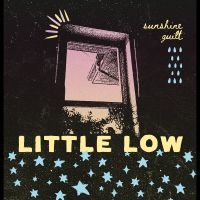Little Low - Sunshine Guilt i gruppen VINYL / Kommende / Pop-Rock hos Bengans Skivbutik AB (5592804)