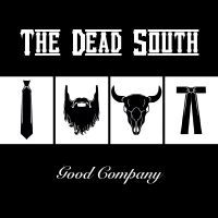 Dead South The - Good Company i gruppen VINYL / Kommende / Svensk FolkeMusikkk hos Bengans Skivbutik AB (5592865)