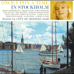 Monica Zetterlund And Her Contemporaries - Once Upon A Time In Stockholm (3CD) i gruppen CD / Kommende / Jazz hos Bengans Skivbutik AB (5592901)