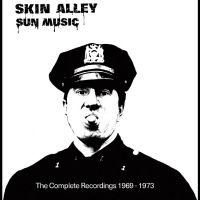 Skin Alley - Sun Music - The Complete Recordings i gruppen CD / Kommende / Pop-Rock hos Bengans Skivbutik AB (5592910)