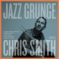 Chris Smith - Jazz Grunge i gruppen VINYL / Kommende / Jazz hos Bengans Skivbutik AB (5592960)
