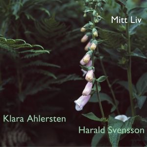 Klara Ahlersten & Harald Svensson - Mitt Liv i gruppen CD / Kommende / Jazz hos Bengans Skivbutik AB (5592999)