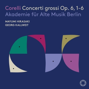 Arcangelo Corelli - Concerti Grossi, Op. 6, 1-6 i gruppen CD / Kommende / Klassisk hos Bengans Skivbutik AB (5593218)