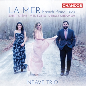 Neave Trio - La Mer - French Piano Trios i gruppen CD hos Bengans Skivbutik AB (5593223)