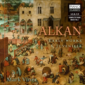 Charles-Valentin Alkan - Early Works & Juvenilia i gruppen CD / Kommende / Klassisk hos Bengans Skivbutik AB (5593242)