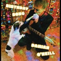 Damian O'neill - Birthday Song i gruppen VINYL / Kommende / Pop-Rock hos Bengans Skivbutik AB (5593279)