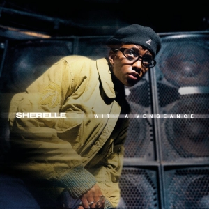 Sherelle - With A Vengeance i gruppen VI TIPSER / Fredagsutgivelser / 2025-09-05 hos Bengans Skivbutik AB (5593295)