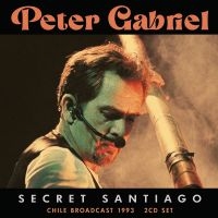 Gabriel Peter - Secret Santiago (2 Cd) i gruppen CD / Kommende / Pop-Rock hos Bengans Skivbutik AB (5593343)