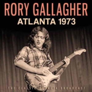 Gallagher Rory - Atlanta 1973 i gruppen VI TIPSER / Fredagsutgivelser / 2025-05-23 hos Bengans Skivbutik AB (5593345)