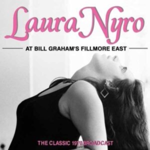 Nyro Laura - At Bill Graham's Fillmore East i gruppen VI TIPSER / Fredagsutgivelser / 2025-05-23 hos Bengans Skivbutik AB (5593347)