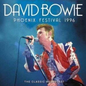 Bowie David - Phoenix Festival 1996 i gruppen VI TIPSER / Fredagsutgivelser / 2025-05-23 hos Bengans Skivbutik AB (5593348)