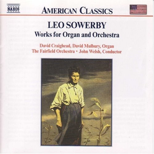 Sowerby Leo - Orgel & Or i gruppen CD / Klassisk hos Bengans Skivbutik AB (5593553)