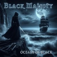 Black Majesty - Oceans Of Black i gruppen CD / Kommende / Metal hos Bengans Skivbutik AB (5593606)
